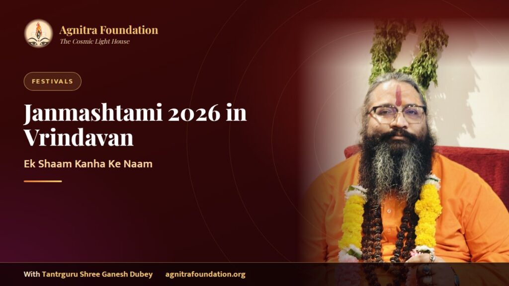 Janmashtami 2026 in Vrindavan: Ek Shaam Kanha Ke Naam – Agnitra Foundation
